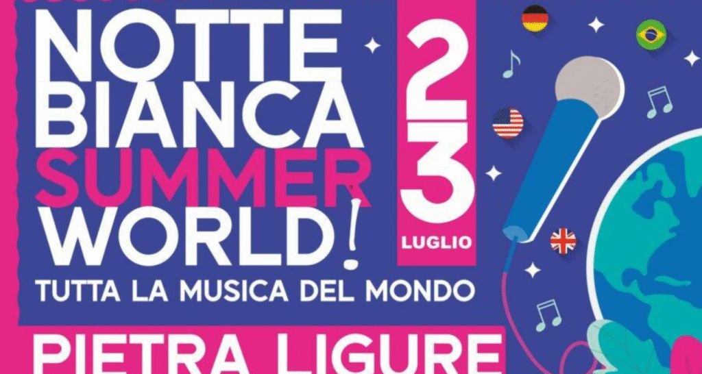 Pietra Ligure: Mercoledì 23 Luglio torna la Notte Bianca, un Giro del Mondo tra musica e sapori